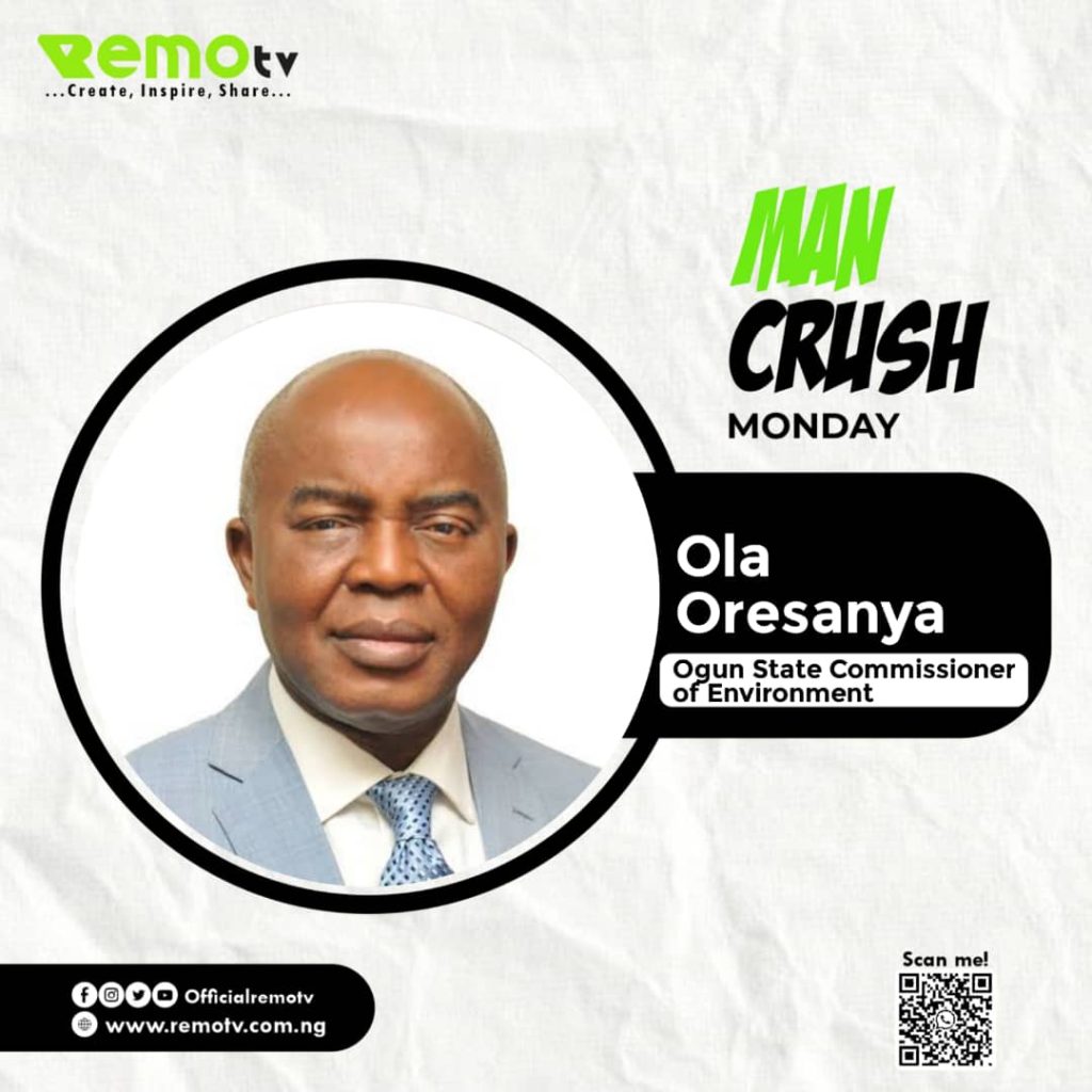 One of Remo's industrious and creative son, worth celebrating is Mr. Ola Oresanya, the Commissioner for Environmental in Ogun State.